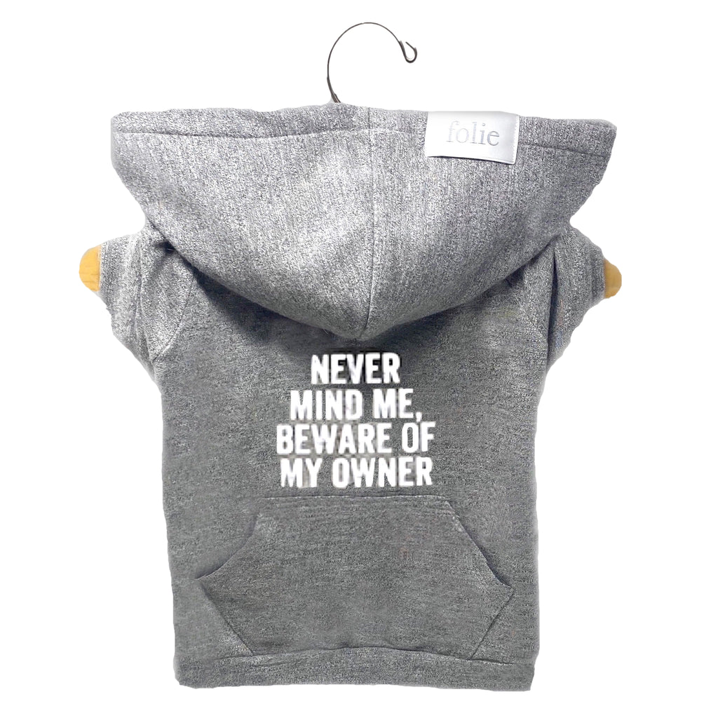 Never Mind Me, Beware Of My Owner Sweater
