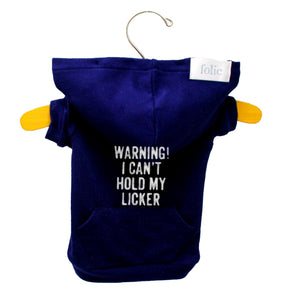 Warning! I Can't Hold My Licker Sweater